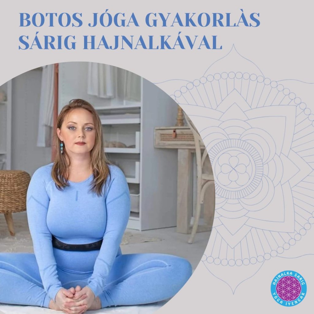 Sárig Hajnalka botos jóga gyakorlat
