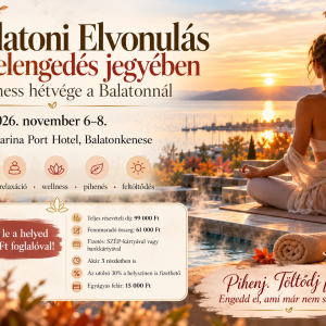 Balatoni elvonulás az elengedés jegyében